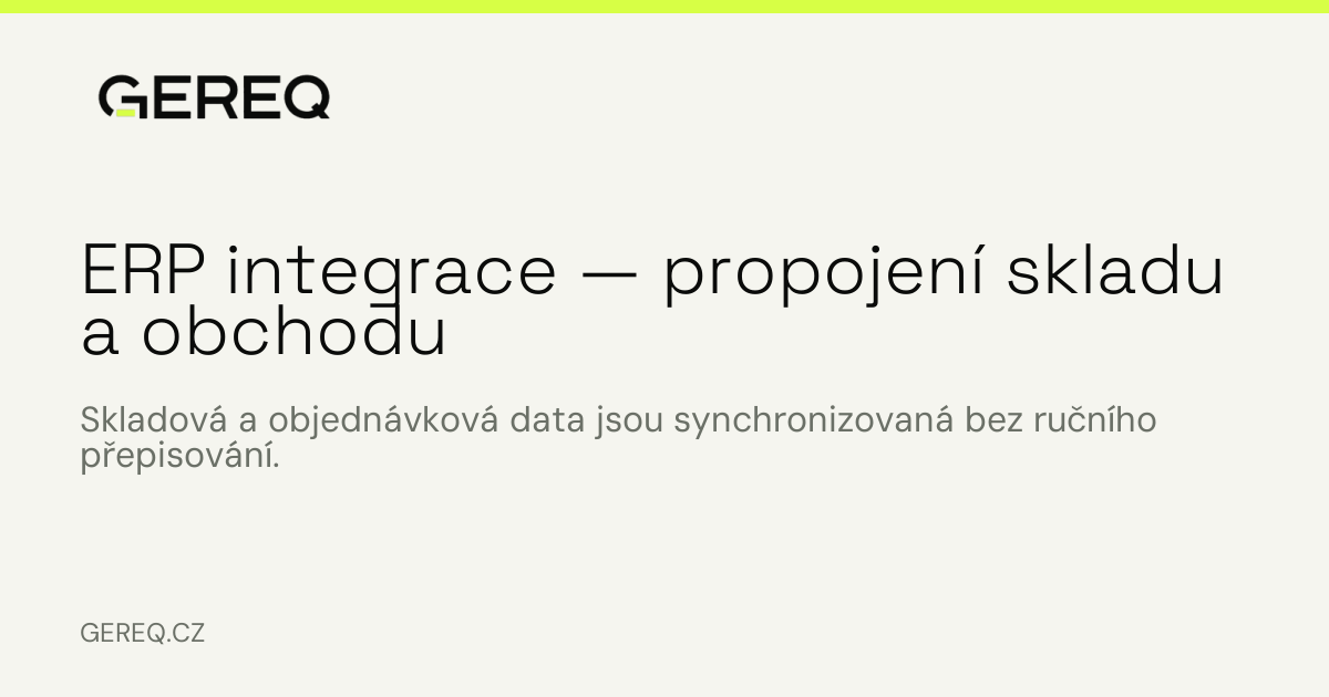 ERP integrace — propojení skladu a obchodu